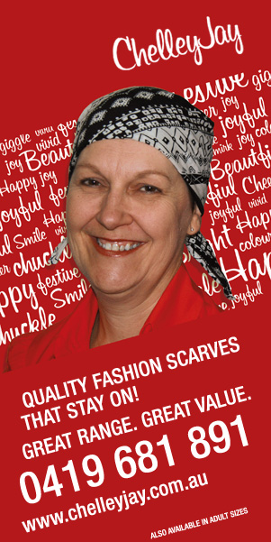 Chelley Jay, Cancer Patient Scarves. Quality Fashion Scarves that stay on! Great Range, Great Value